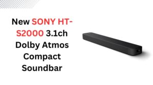 Read more about the article New SONY HT-S2000 3.1ch Dolby Atmos Compact Soundbar 