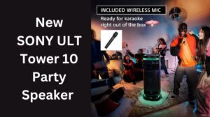 Read more about the article New SONY ULT Tower 10 Party Speaker with Wireless Mic for Karaoke